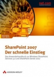 SharePoint 2007 - Der schnelle Einstieg
