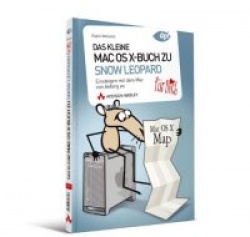 Das kleine Mac OS X-Buch zu Snow Leopard ... für Dich!