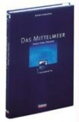 Das Mittelmeer - Fauna, Flora, OEkologie -- Bd. I: Allgemeiner Teil