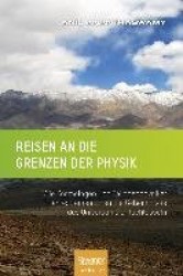 Reisen an die Grenzen der Physik: Wie Kosmologen und Teilchenphysiker an extremen Orten die Geheimnisse des Universums entschlüs