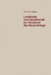 Landbesitz und Gesellschaft am Vorabend des Baue - Eine Studie der sozialen Verhältnisse im südlichen Oberschwaben in den Jahren