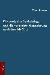 Die verdeckte Sacheinlage und die verdeckte Finanzierung nach dem MoMiG