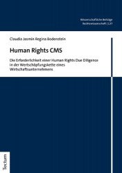 Human Rights CMS - Die Erforderlichkeit Einer Human Rights Due Diligence in Der Wertschopfungskette Eines Wirtschaftsunternehmen