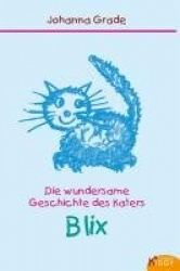Die wundersame Geschichte des Katers Blix