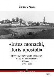 Intus monachi, foris apostoli - Historia Ottiliensis eiusque Congregationis