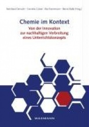 Chemie im Kontext - Von der Innovation zur nachhaltigen Verbreitung eines Unterrichtskonzepts