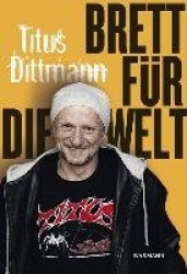 Brett für die Welt