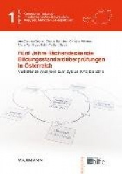 Fünf Jahre flächendeckende Bildungsstandardüberprüfungen in Österreich
