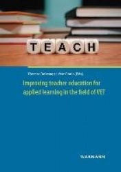 Improving teacher education for applied learning in the field of VET