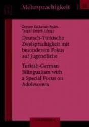 Deutsch-Türkische Zweisprachigkeit mit besonderem Fokus auf Jugendliche