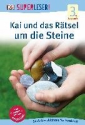 SUPERLESER! Kai und das Rätsel um die Steine