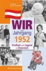 Kindheit und Jugend inÖsterreich. Wir vom Jahrgang 1952