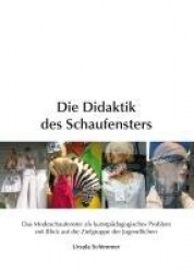 Die Didaktik des Schaufensters