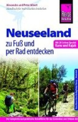 Reise Know-How: Neuseeland zu Fuß und per Rad entdecken (mit 20 Seiten Special Kanu und Kajak)