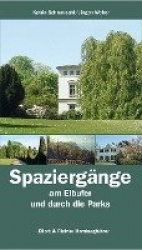 Spaziergänge am Elbufer und durch die Parks