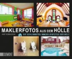 Maklerfotos aus der Hölle