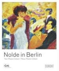 Nolde in Berlin - Dance Theatre Cabaret