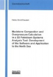 Mudstone Compaction and Overpressure Calculation in a 3D Petroleum Systems Analysis Tool: Development of the Software and Applic