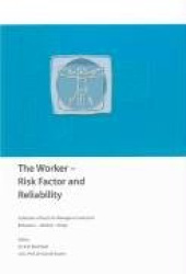 The Worker - Risk Factor and Reliability