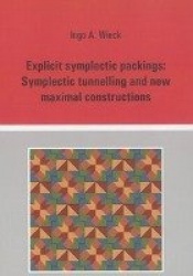 Explicit symplectic packings: Symplectic tunnelling and new maximal constructions