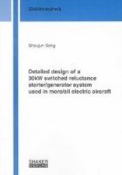 Detailed design of a 30kW switched reluctance starter/generator system used in more/all electric aircraft