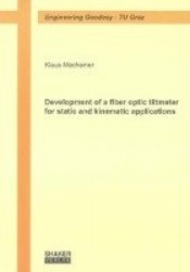 Development of a fiber optic tiltmeter for static and kinematic applications