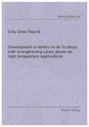 Development of ferritic Fe-Al-Ta alloys with strengthening Laves phase for high temperature applications