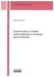 Comminution of brittle solid materials in fluidized bed processes