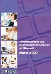 Dokumentationen und wissenschaftliche Arbeiten mit Microsoft Word 2007
