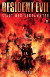 Resident Evil 03. Stadt der Verdammten