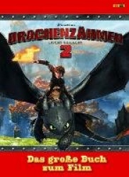 Drachenzähmen leicht gemacht 02 - Das große Buch zum Film