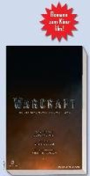 Warcraft: Durotan - Die offizielle Vorgeschichte zum Film