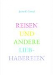 Reisen und andere Liebhabereien