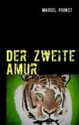 Der zweite Amur - Roman