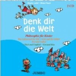 Denk dir die Welt 1. CD