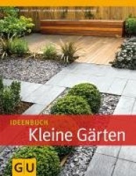 Ideenbuch Kleine Gärten