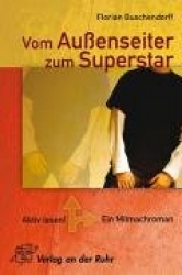 Vom Außenseiter zum Superstar