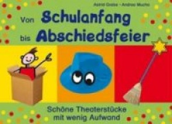Von Schulanfang bis Abschiedsfeier