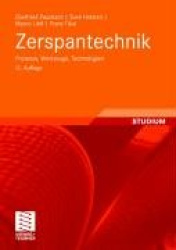 Zerspantechnik - Prozesse, Werkzeuge, Technologien