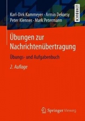 Übungen zur Nachrichtenübertragung : Übungs- und Aufgabenbuch