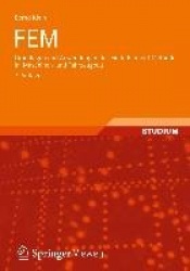 FEM: Grundlagen und Anwendungen der Finite-Element-Methode im Maschinen- und Fahrzeugbau