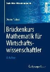 Bruckenkurs Mathematik fur Wirtschaftswissenschaftler