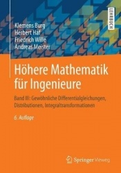 Höhere Mathematik für Ingenieure : Band III: Gewöhnliche Differentialgleichungen, Distributionen, Integraltransformationen