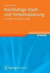Nachhaltige Stadt- und Verkehrsplanung : Grundlagen und Lösungsvorschläge