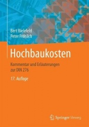 Hochbaukosten : nach DIN 276, DIN 18960 und weiteren Richtlinien