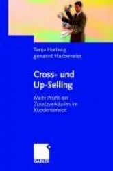Up- und Cross-Selling - Mehr Profit mit Zusatzverkäufen im Kundenservice