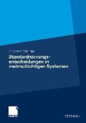 Standardisierungsentscheidungen in mehrschichtigen Systemen : Untersuchung am Beispiel serviceorientierter Architekturen