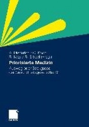 Priorisierte Medizin - Ausweg oder Sackgasse der Gesundheitsgesellschaft?