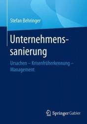 Unternehmenssanierung : Ursachen - Krisenfrüherkennung - Management