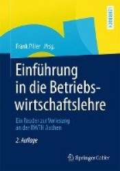 Einführung in die Betriebswirtschaftslehre : Ein Reader zur Vorlesung an der RWTH Aachen